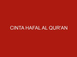 Cinta Hafal Al Qur’an